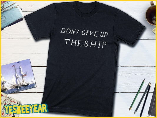 Don't Give Up The Ship Commodore Perry Battle Flag War of 1812-Unisex T-shirt-Yesteeyear