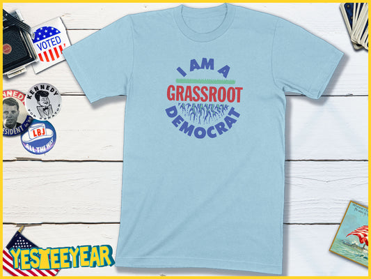 I Am A Grassroots Democrat Vintage Political Campaign Button