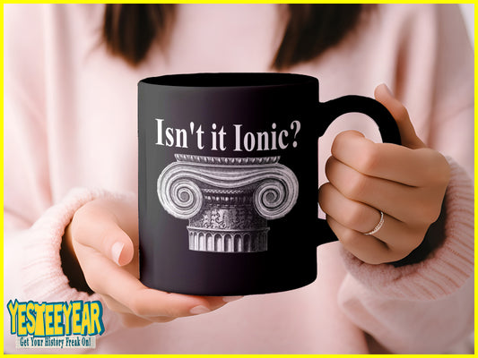 Ancient Greek Isn't It Ionic Classical Architecture Ceramic Coffee Mug