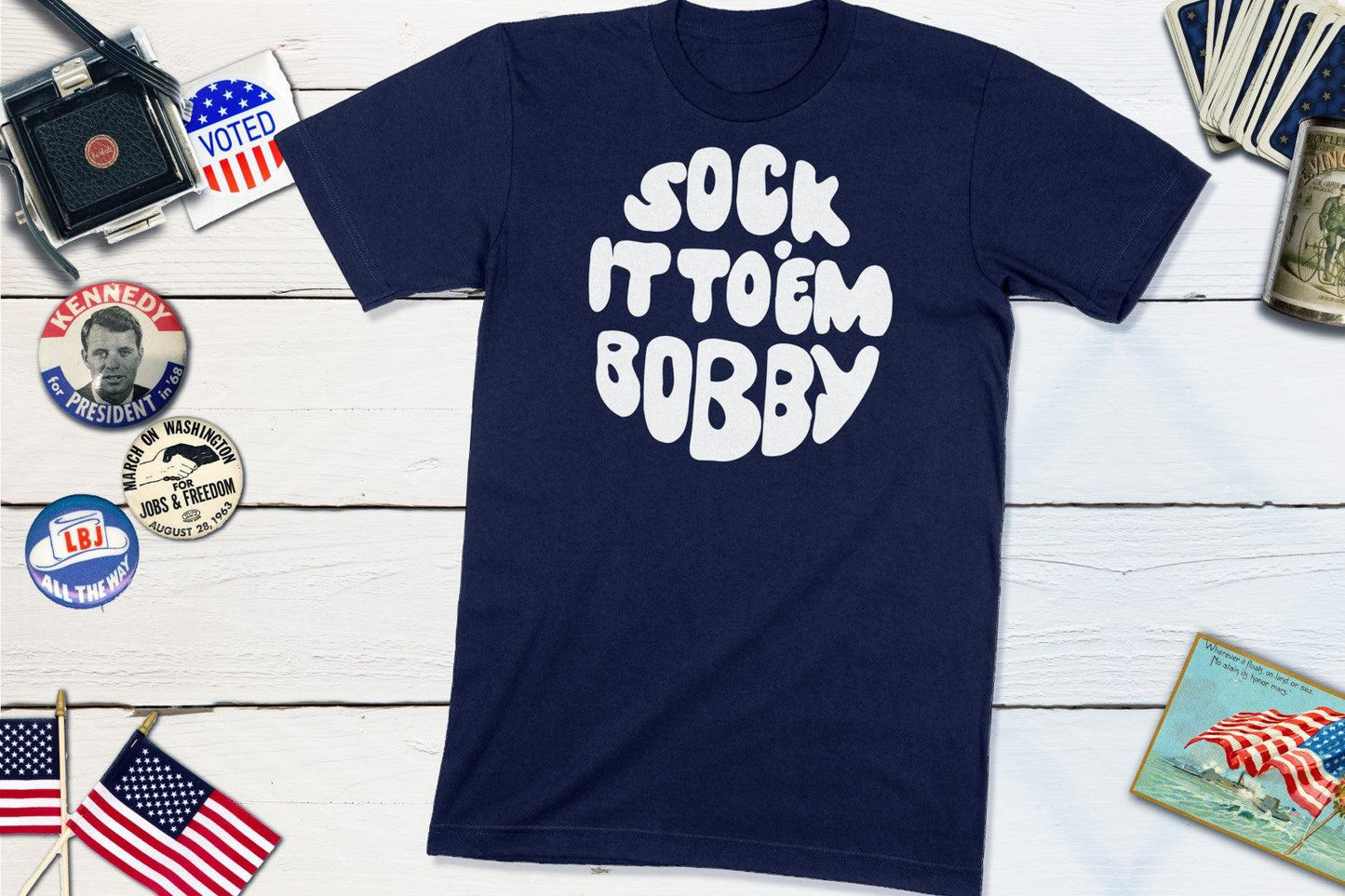 Robert F Kennedy - Sock It To Em Bobby - RFK Shirt-Unisex T-shirt-Yesteeyear