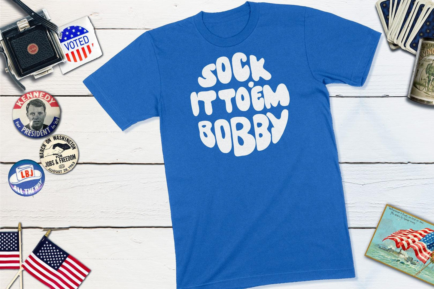 Robert F Kennedy - Sock It To Em Bobby - RFK Shirt-Unisex T-shirt-Yesteeyear