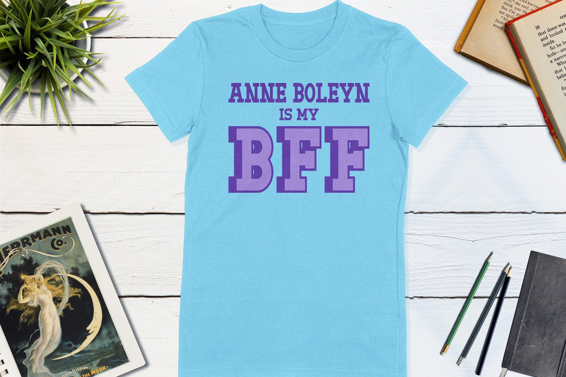 Anne Boleyn is my BFF Women's History Shirt-Women's T-shirt-Yesteeyear