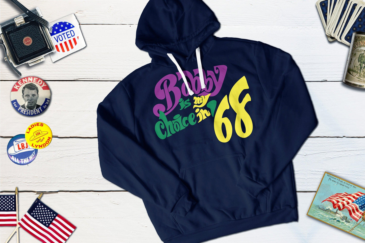 Bobby Is My Choice In '68 RFK Political Campaign Button-Hooded Sweatshirt-Yesteeyear