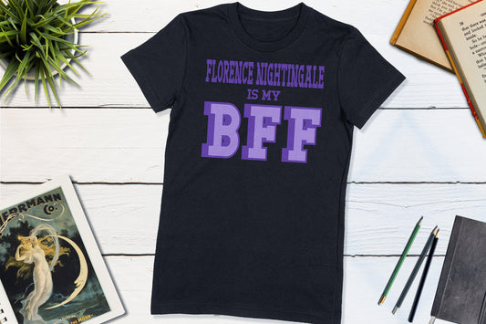 Great Women of History - Florence Nightingale is my BFF-Women's T-shirt-Yesteeyear