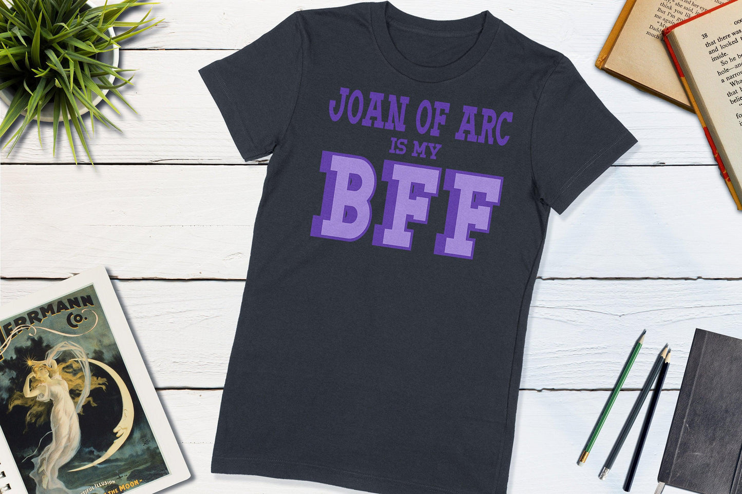 Great Women of History - Joan of Arc is my BFF-Women's T-shirt-Yesteeyear