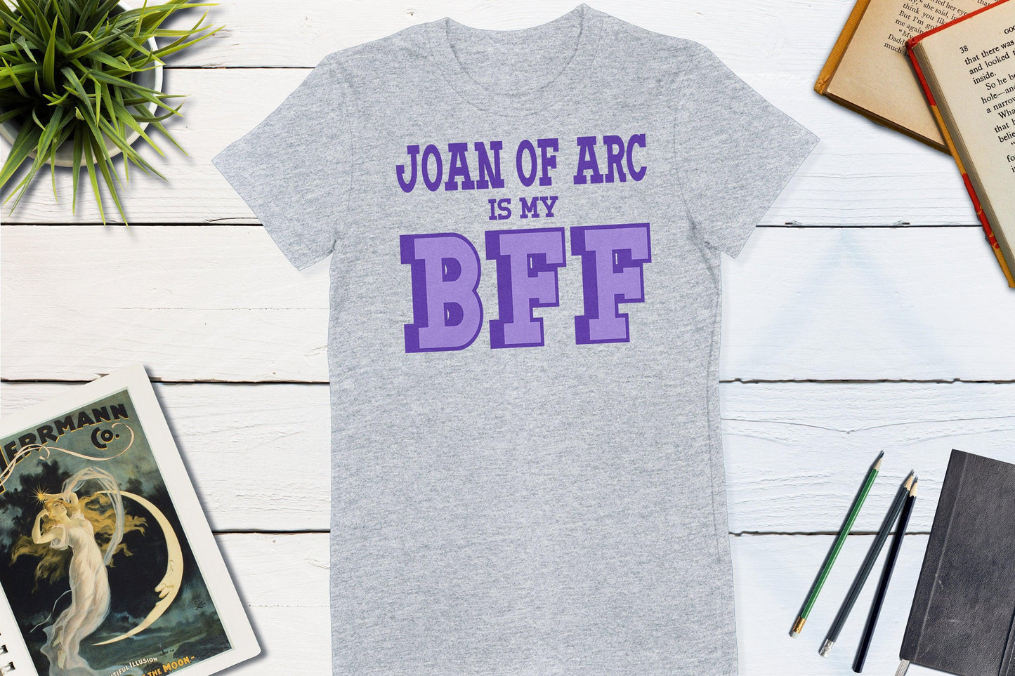 Great Women of History - Joan of Arc is my BFF-Women's T-shirt-Yesteeyear