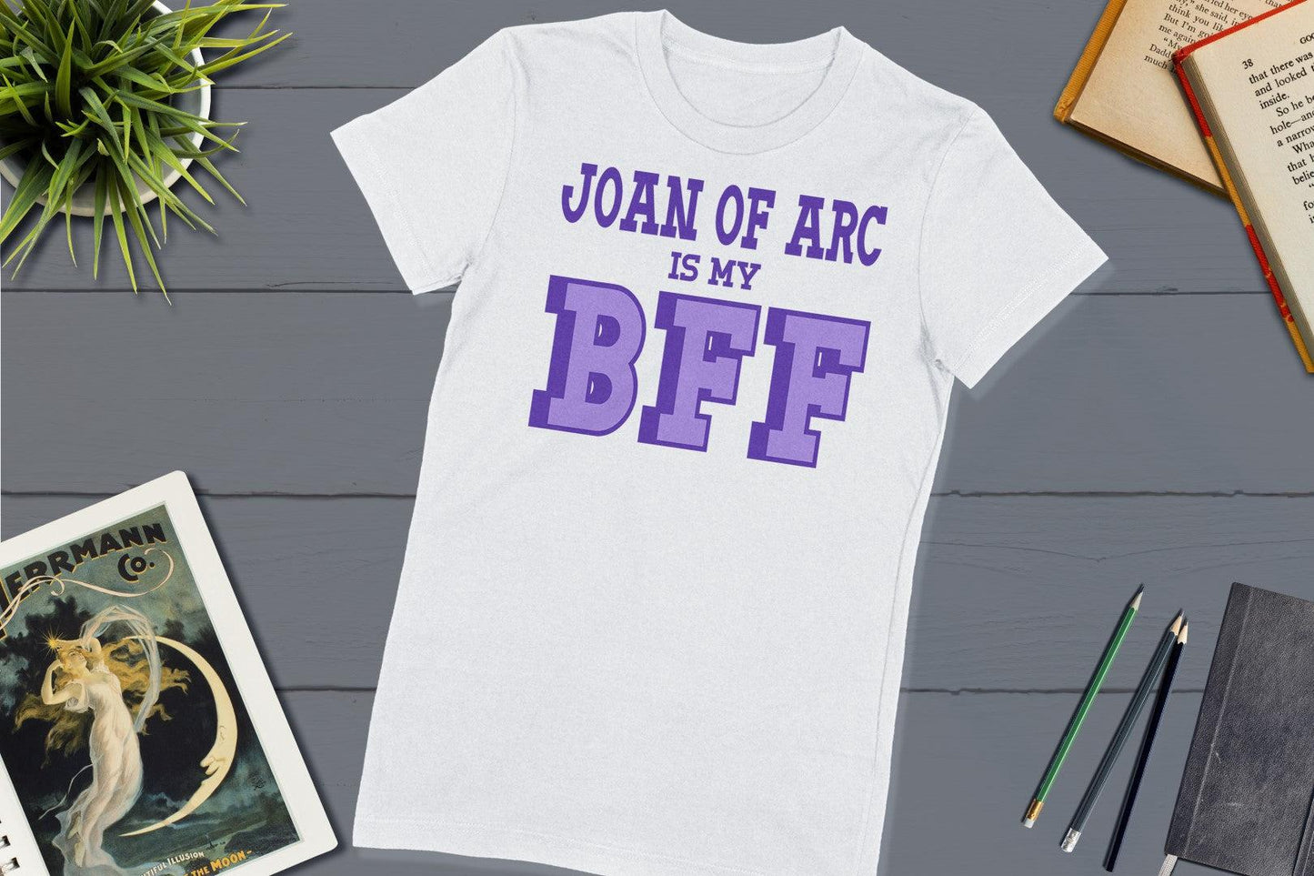 Great Women of History - Joan of Arc is my BFF-Women's T-shirt-Yesteeyear