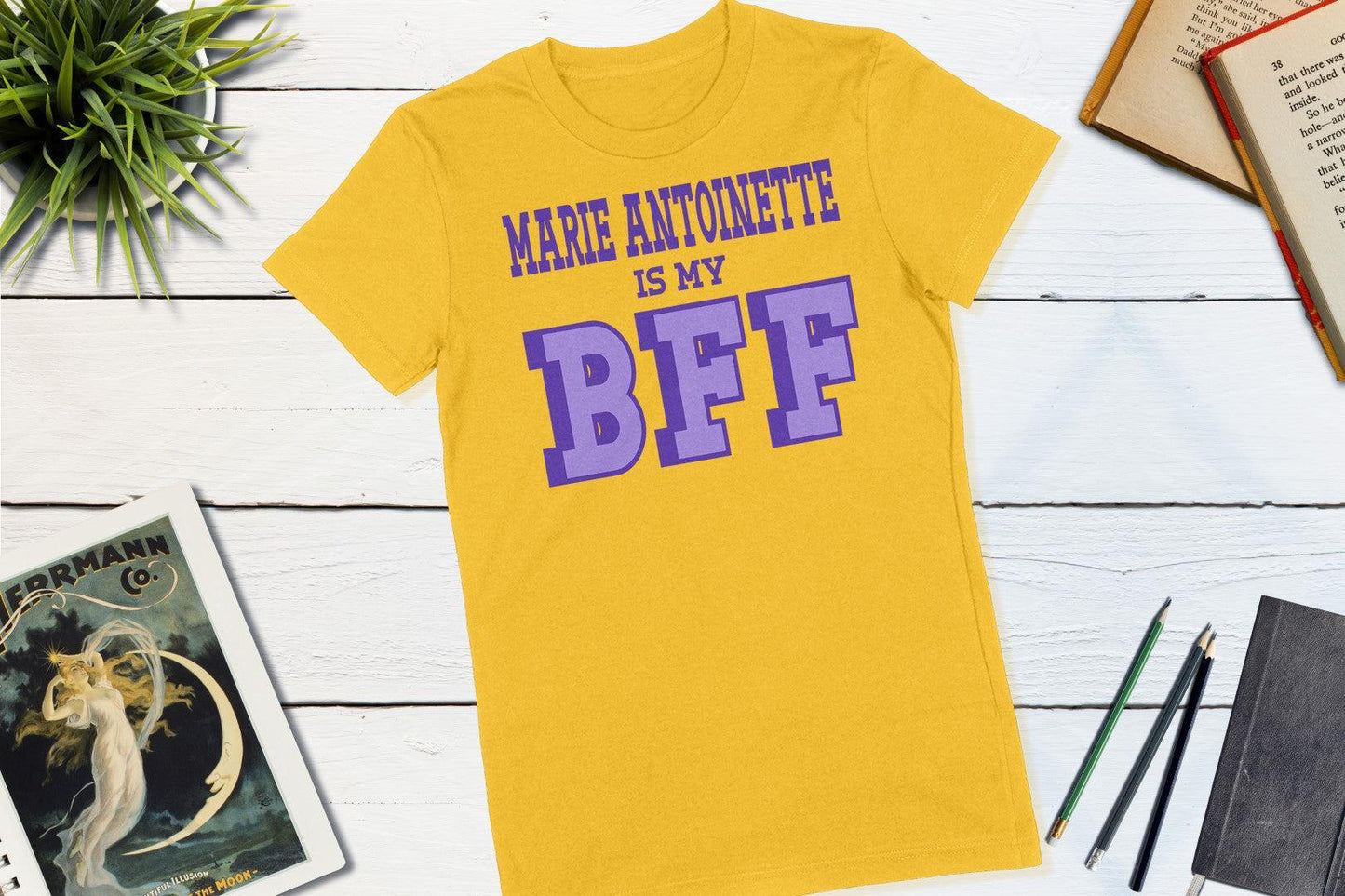 Great Women of History - Marie Antoinette is my BFF-Women's T-shirt-Yesteeyear