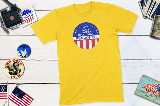 Ronald Reagan - Let's Make America Great Again - 1980 Political Campaign Button-Unisex T-shirt-Yesteeyear