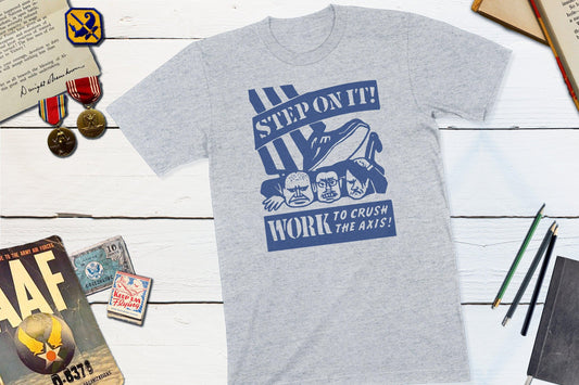 Step On It! Work To Crush The Axis WWII Vintage Matchbook-Unisex T-shirt-Yesteeyear