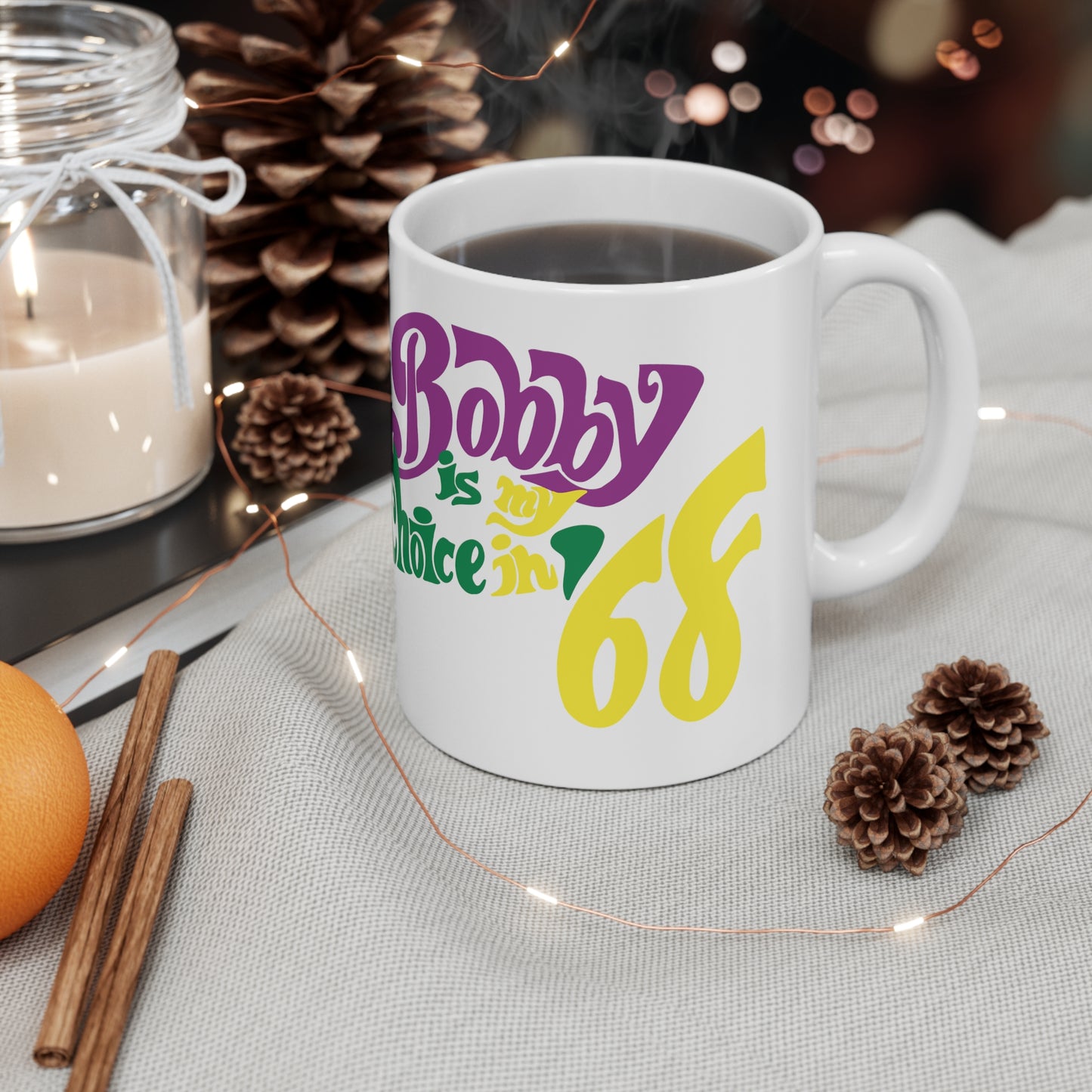 Retro Campaign Button For Robert F Kennedy Bobby Is My Choice In '68 Ceramic Coffee Mug