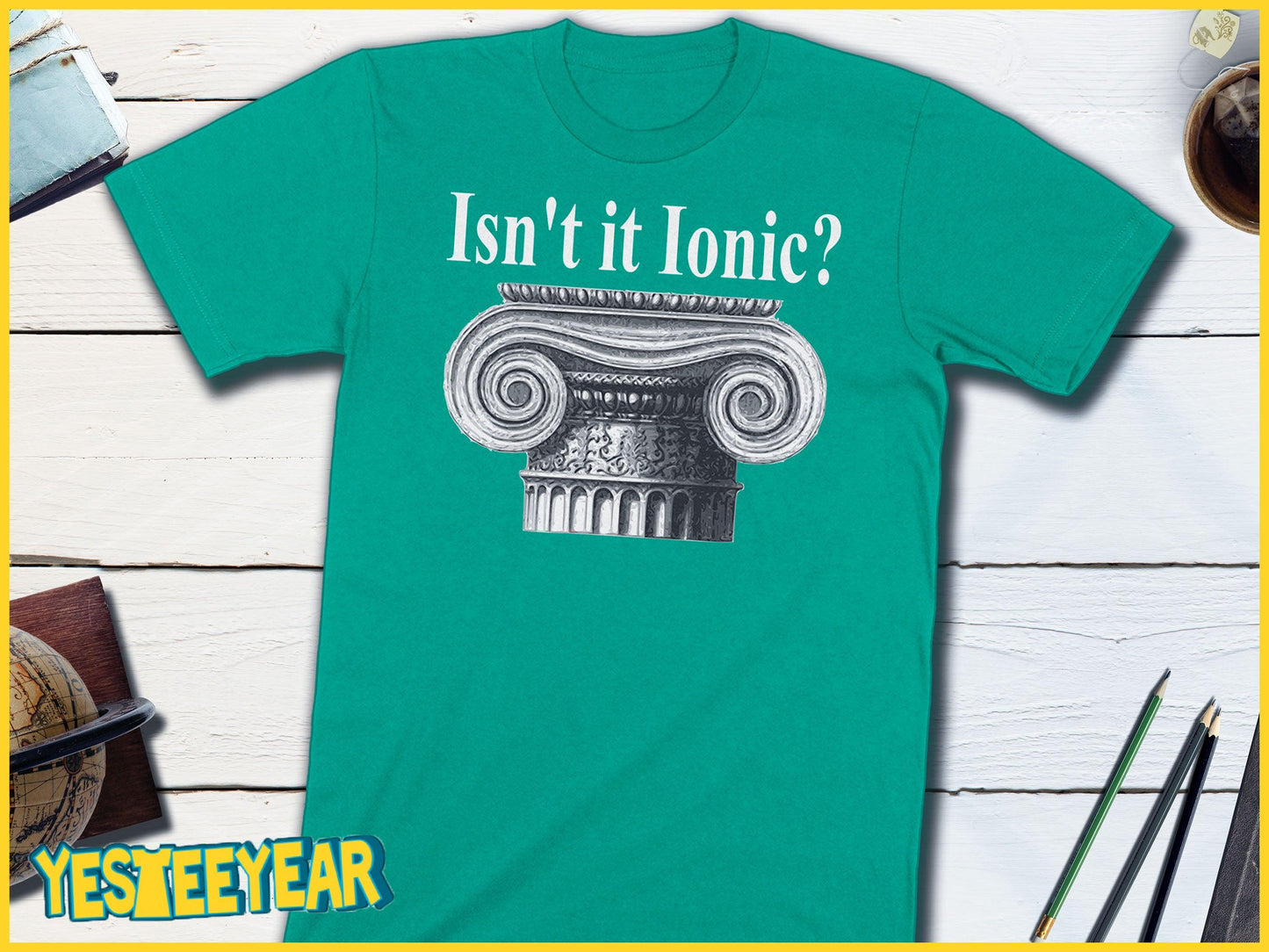 Isn't It Ionic? Classical Greek Architecture T-Shirt-Unisex T-shirt-Yesteeyear