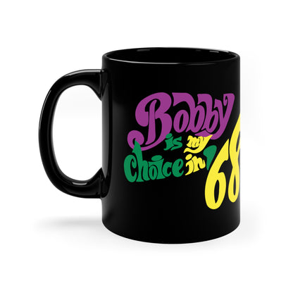 Retro Campaign Button For Robert F Kennedy Bobby Is My Choice In '68 Black Ceramic Coffee Mug