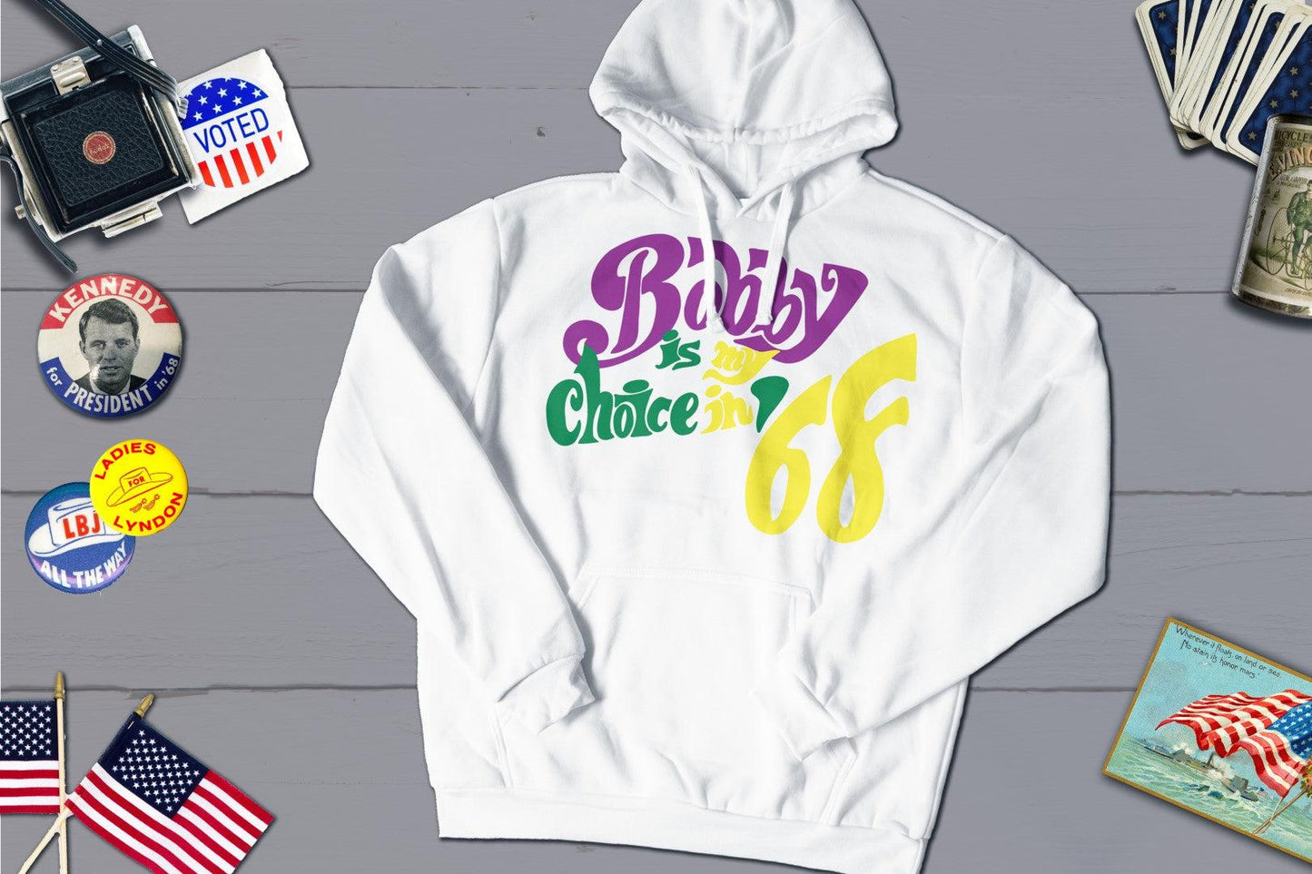 Bobby Is My Choice In '68 RFK Political Campaign Button-Hooded Sweatshirt-Yesteeyear
