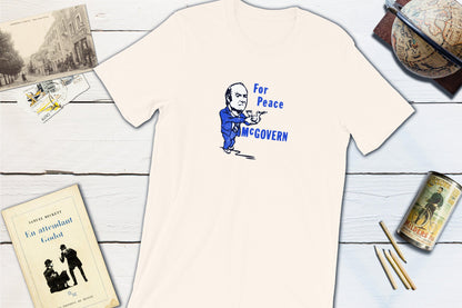 For Peace George McGovern US Presidential Campaign Button-Unisex T-shirt-Yesteeyear