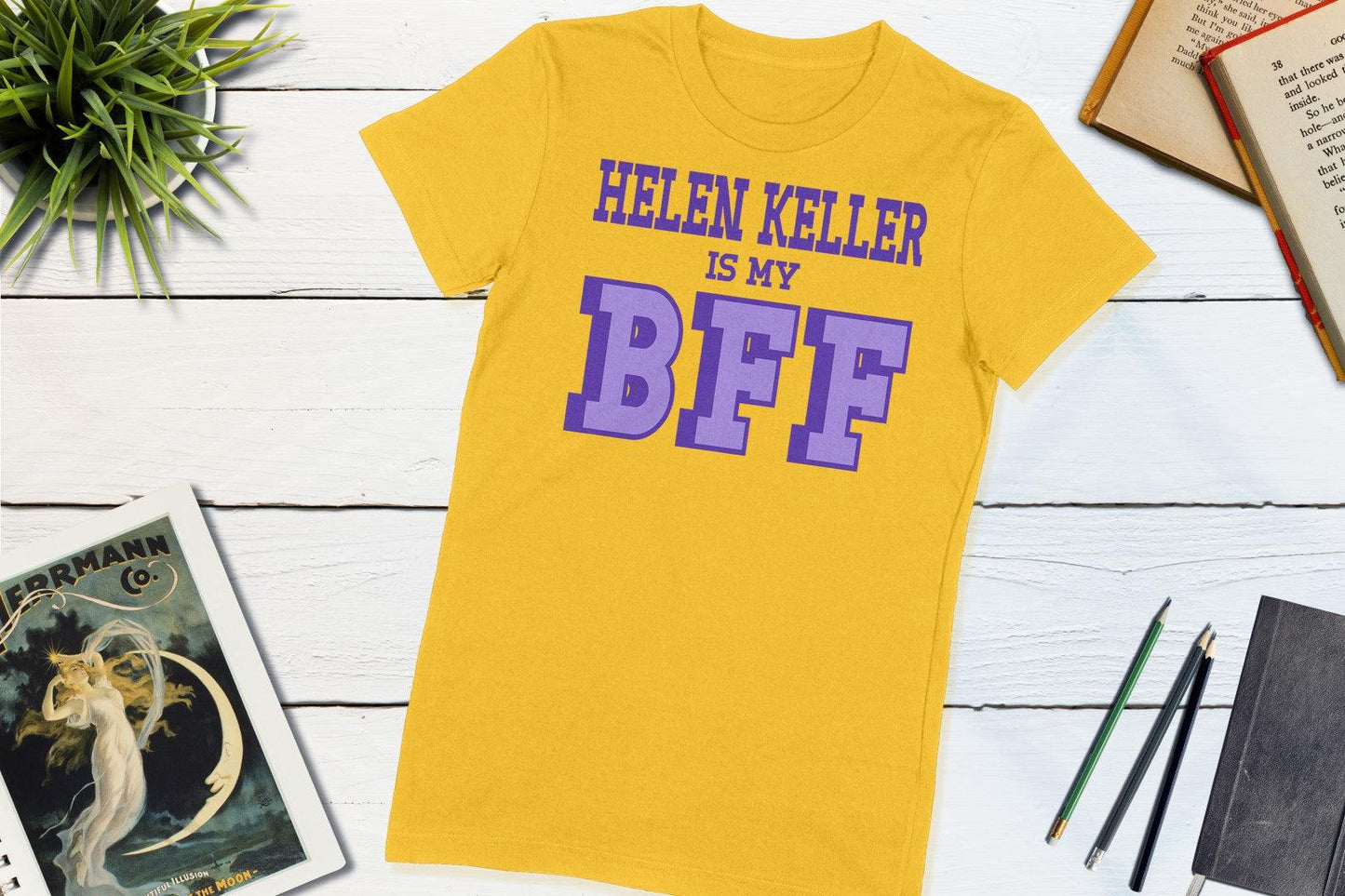 Helen Keller is my BFF US Women's History-Unisex T-shirt-Yesteeyear