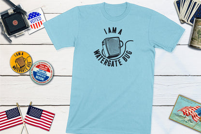 I Am A Watergate Bug Political Campaign Button Anti-Nixon-Unisex T-shirt-Yesteeyear