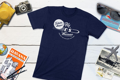 Saludos Amigos - Fly C-S to Havana - Chicago & Southern Air Vintage Travel Sticker-Unisex T-shirt-Yesteeyear