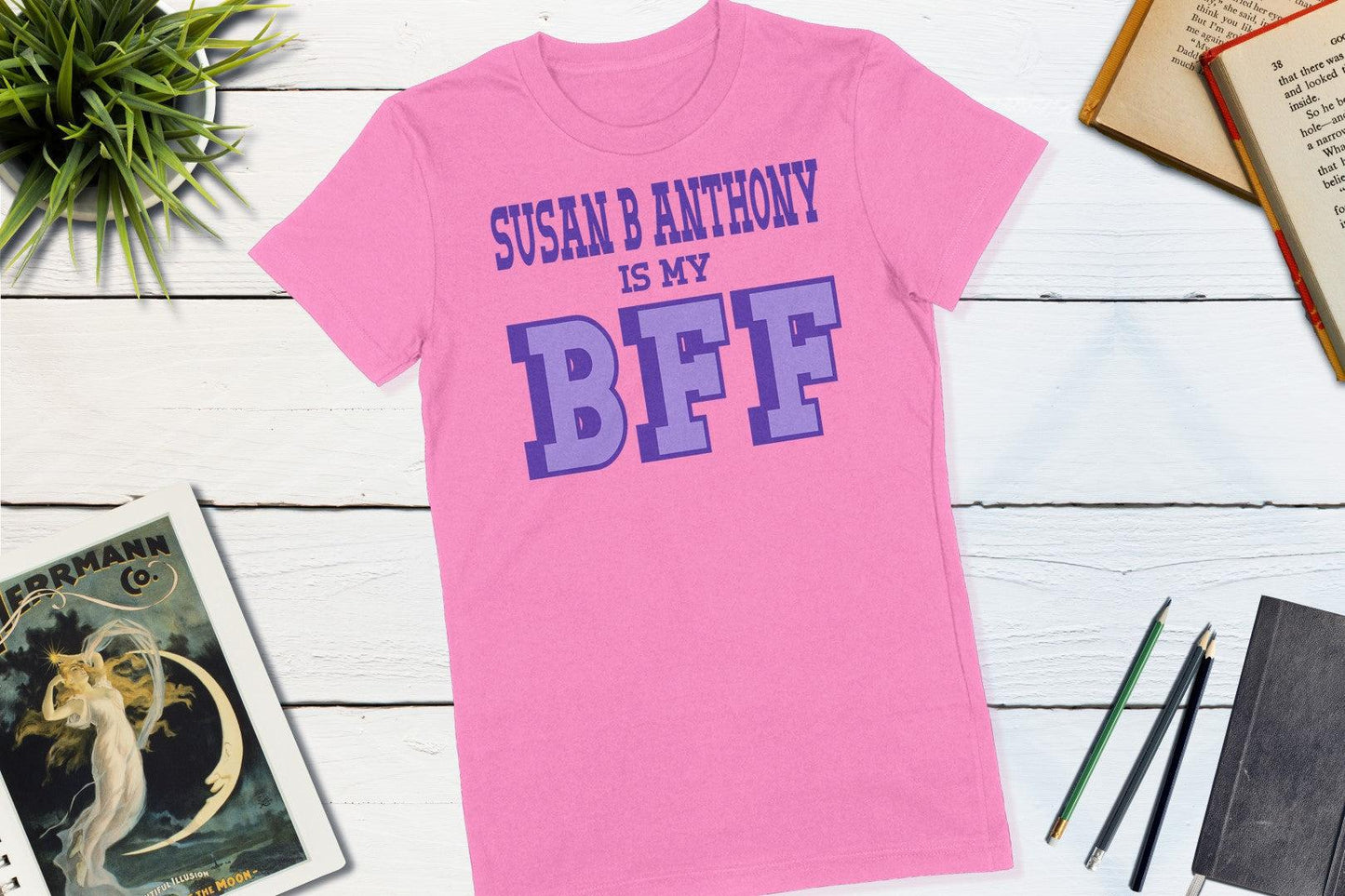 Susan B Anthony is my BFF - US Women's Suffrage-Unisex T-shirt-Yesteeyear