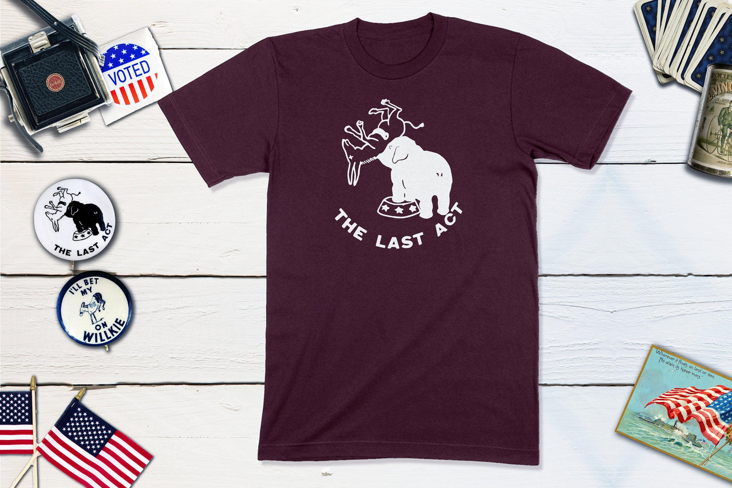 The Last Act - Anti-Roosevelt 1940 Willkie Vintage Political Campaign Shirt-Unisex T-shirt-Yesteeyear